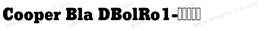 Cooper Bla DBolRo1字体转换